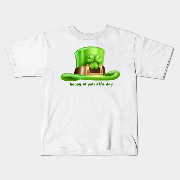 happy saint Patrick day Kids T-Shirt by The Pharaohs